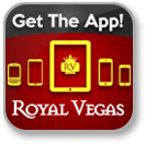 Get the Royal Vegas Casino mobile app
